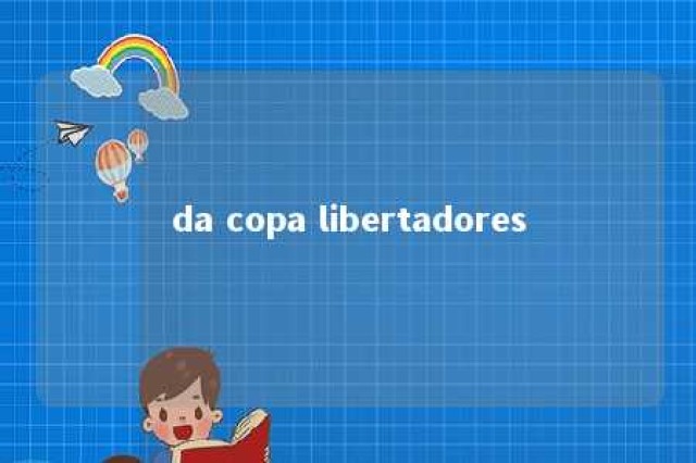 da copa libertadores 