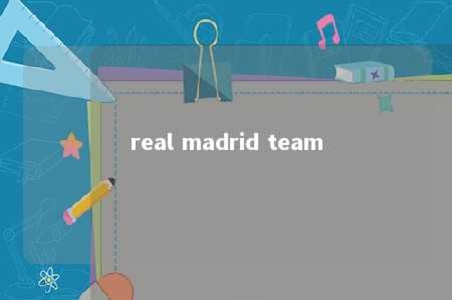 real madrid team 