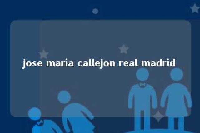 jose maria callejon real madrid 