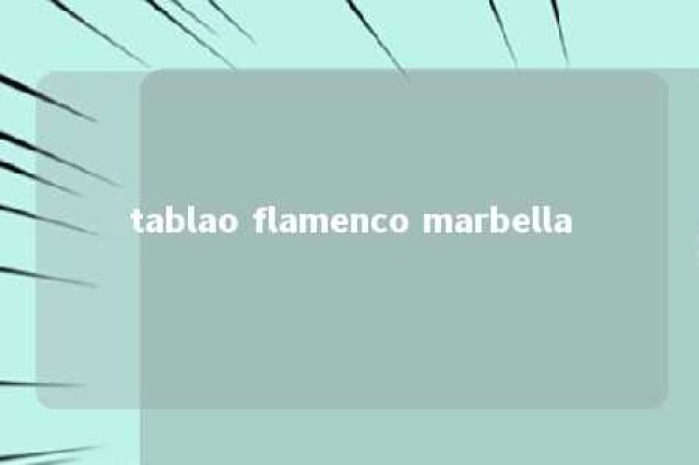 tablao flamenco marbella 